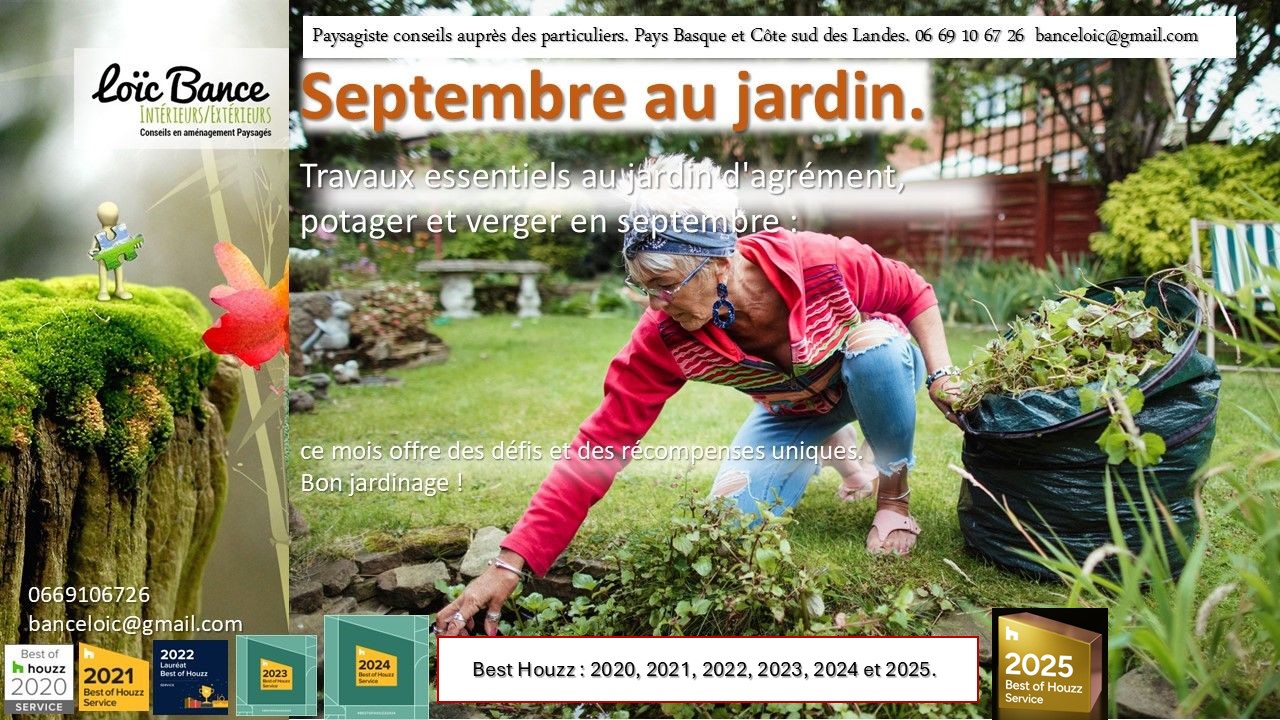 Travaux; Jardins; Septembre; Aménagements paysagers; Concepteur de jardins; Pays basque; Paysagiste; Paysagiste Pays Basque; Paysagiste conseils; Ahetze; Paysagiste Ahetze; Anglet; Paysagiste Anglet; Arbonne; Paysagiste Arbonne; Arcangues; Paysagiste Arcangues; Bayonne; Paysagiste Bayonne; Biarritz; Paysagiste Biarritz; Capbreton; Paysagiste Capbreton; Guéthary; Paysagiste Guéthary; Hossegor; Paysagiste Hossegor; Saint Jean de Luz; Paysagiste Saint Jean de Luz; Seignosse; Paysagiste Seignosse; 