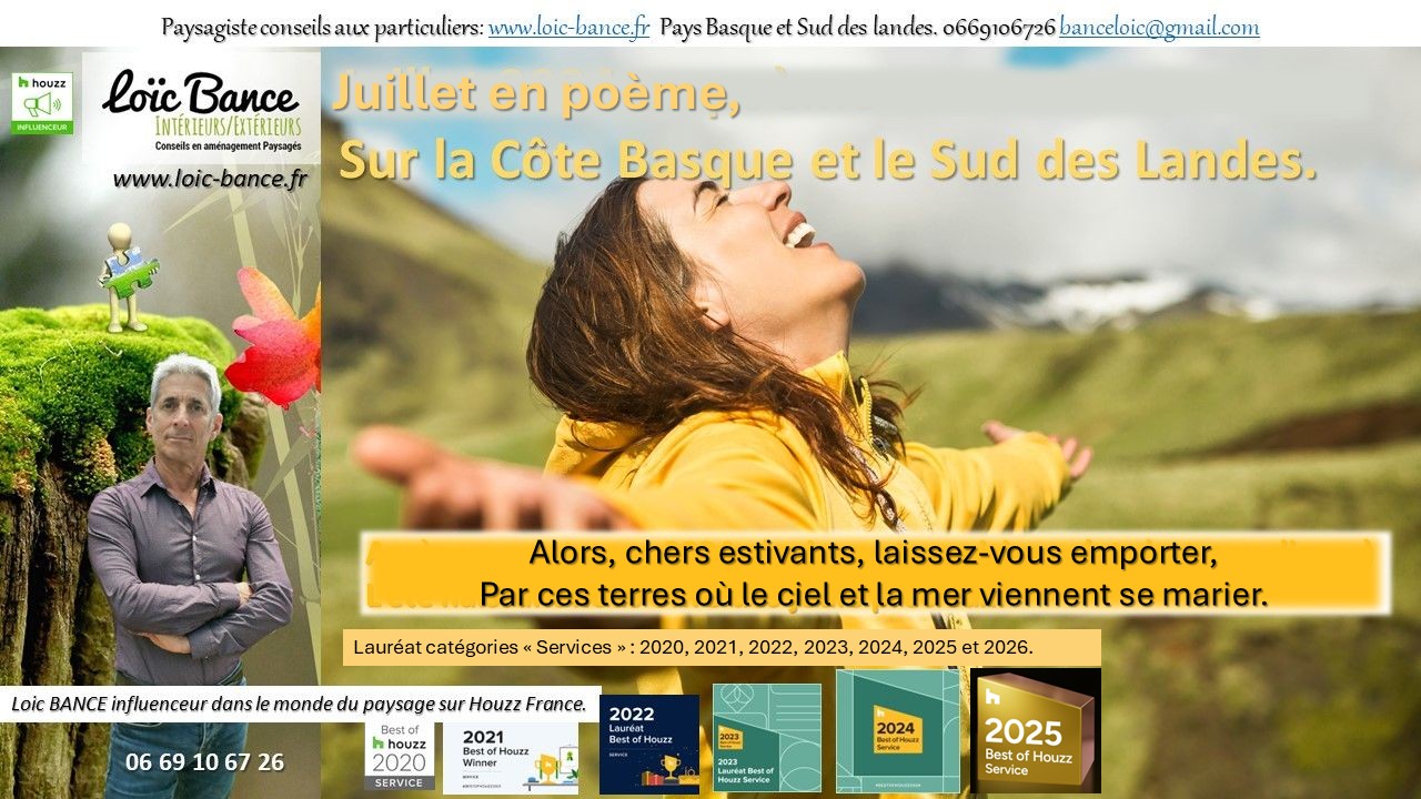 Paysagiste Pays Basque Juillet en poème.